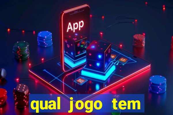 qual jogo tem maior probabilidade de ganhar