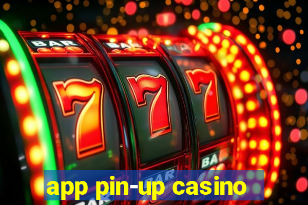 app pin-up casino