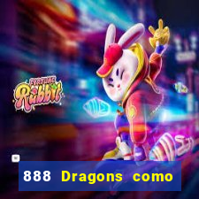 888 Dragons como ganhar 888 dragon