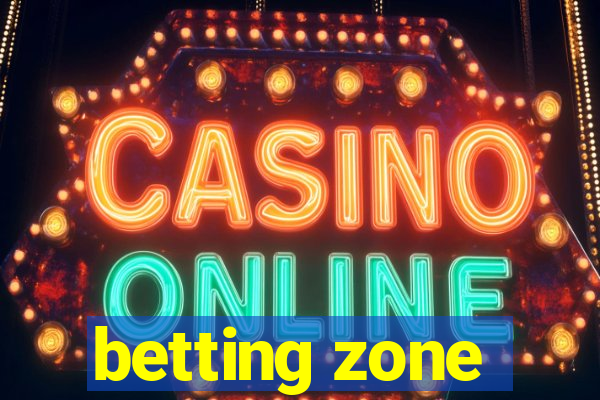 betting zone