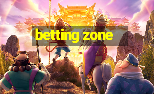 betting zone