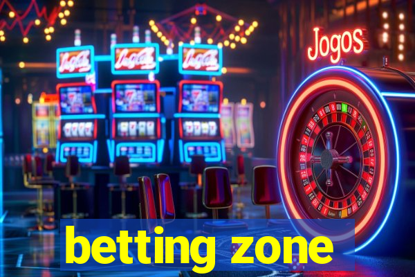 betting zone