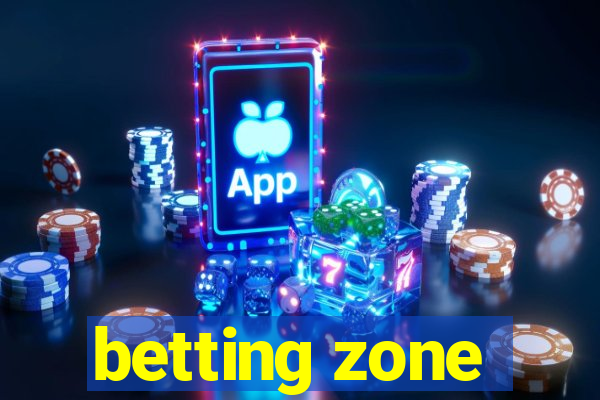 betting zone