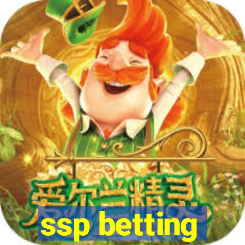 ssp betting