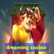 dreaming casino