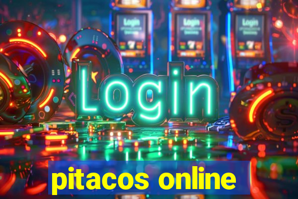 pitacos online