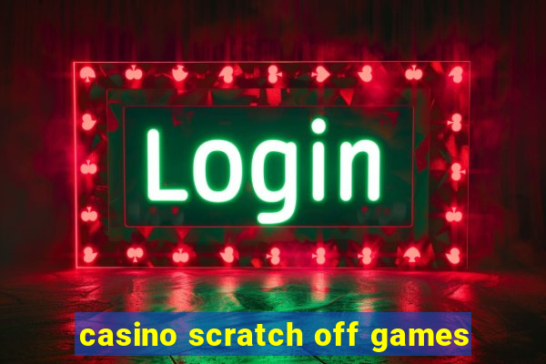 casino scratch off games