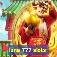 luna 777 slots