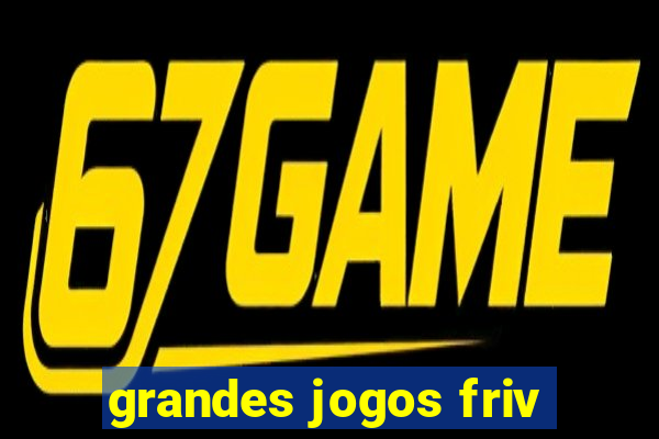 grandes jogos friv