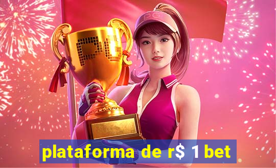 plataforma de r$ 1 bet