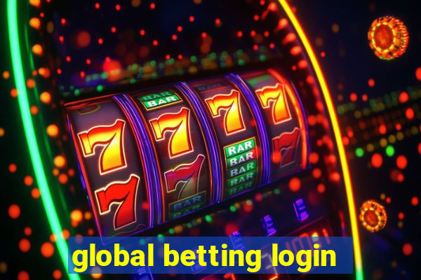 global betting login