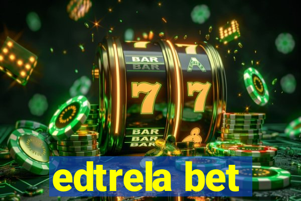 edtrela bet