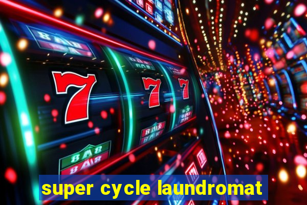 super cycle laundromat