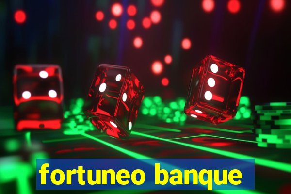 fortuneo banque