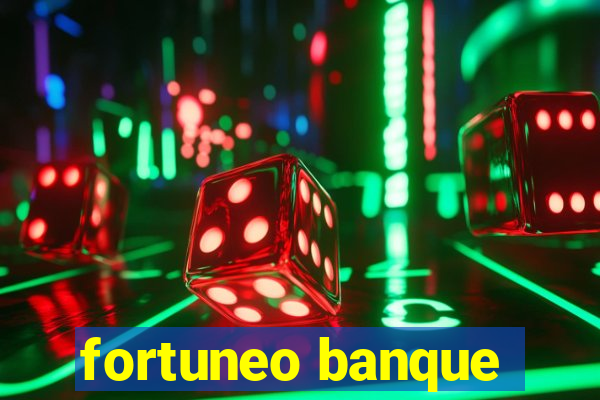 fortuneo banque