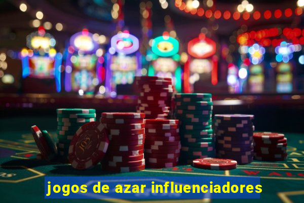 jogos de azar influenciadores