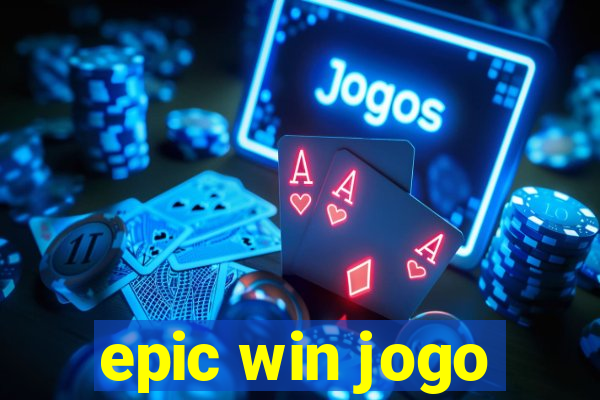 epic win jogo