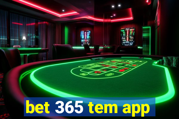 bet 365 tem app