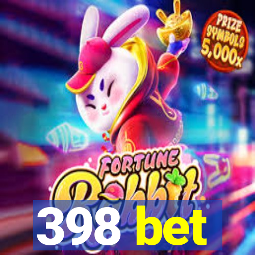 398 bet