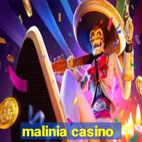 malinia casino