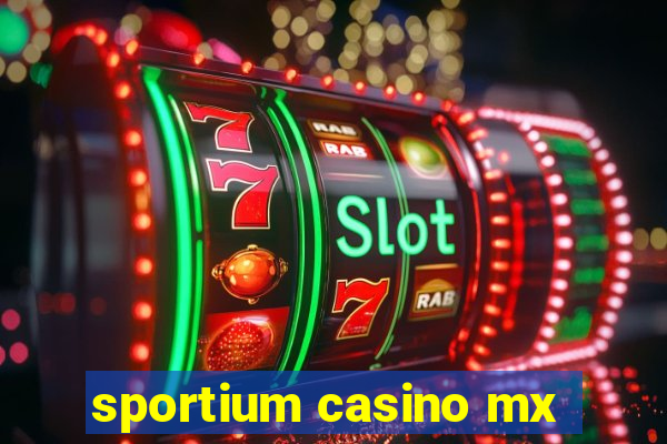 sportium casino mx