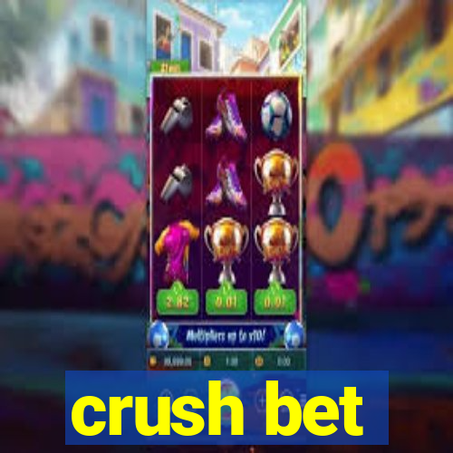 crush bet