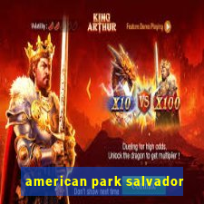 american park salvador