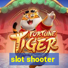 slot shooter