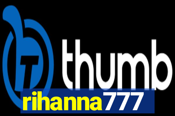 rihanna777