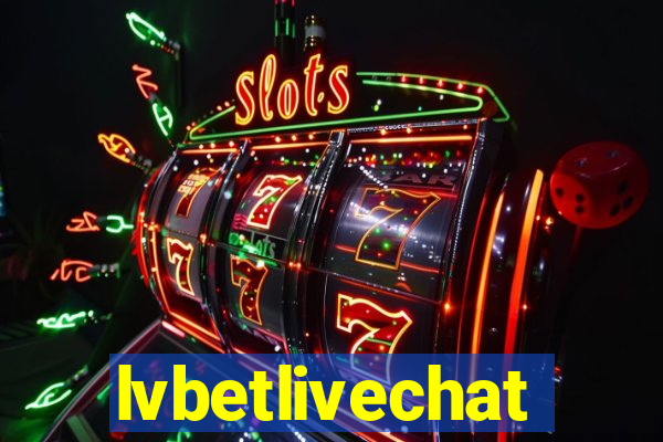 lvbetlivechat