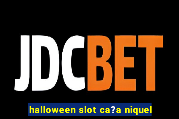 halloween slot ca?a niquel