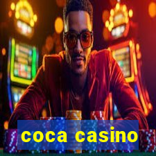 coca casino