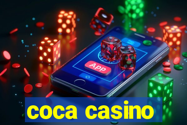 coca casino