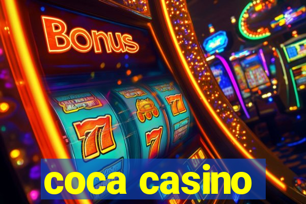 coca casino