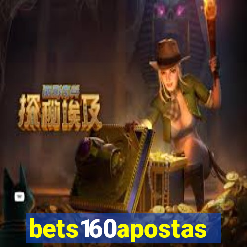 bets160apostas