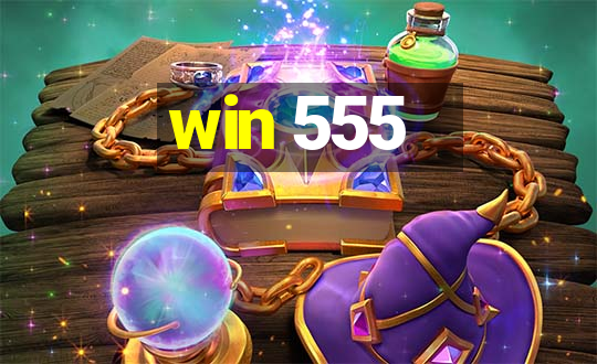 win 555