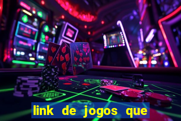 link de jogos que ganha dinheiro