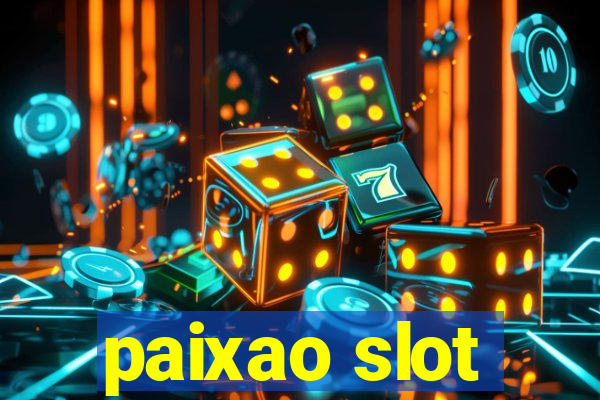 paixao slot