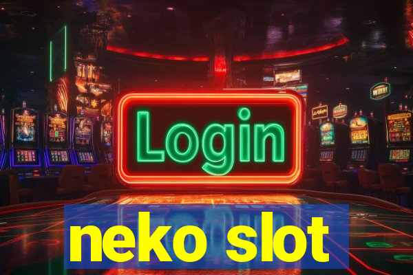 neko slot