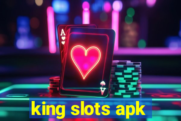 king slots apk