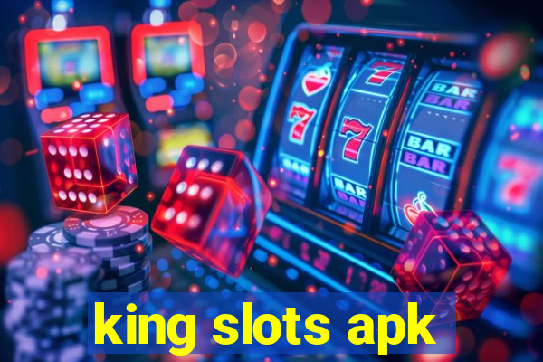 king slots apk