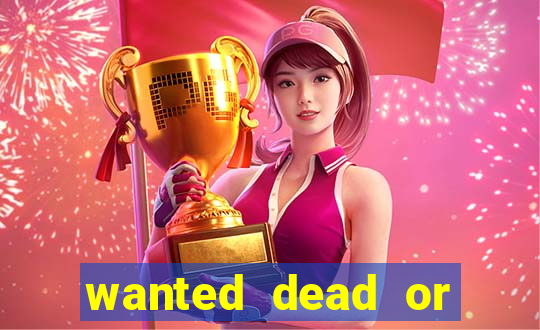 wanted dead or alive slot