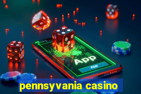 pennsyvania casino