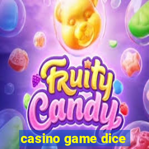 casino game dice