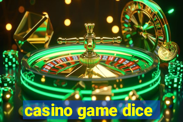 casino game dice