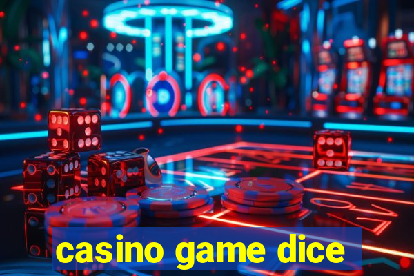 casino game dice