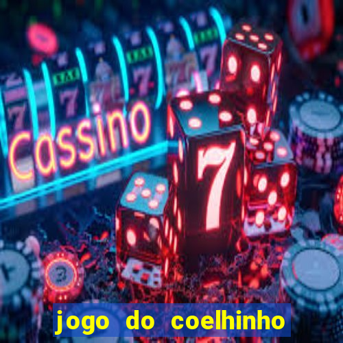 jogo do coelhinho que d谩 dinheiro