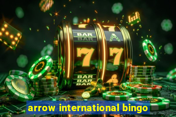 arrow international bingo