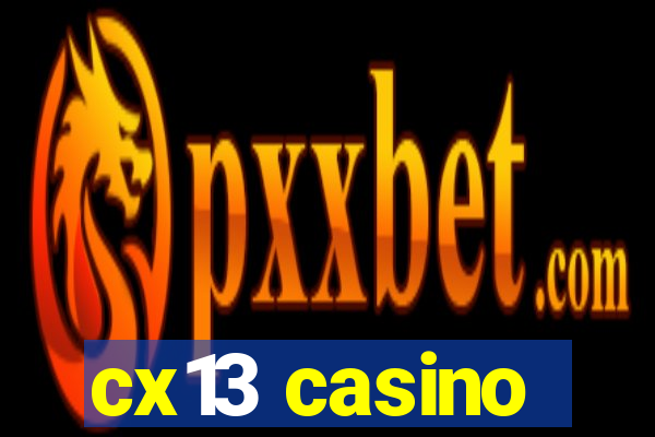 cx13 casino