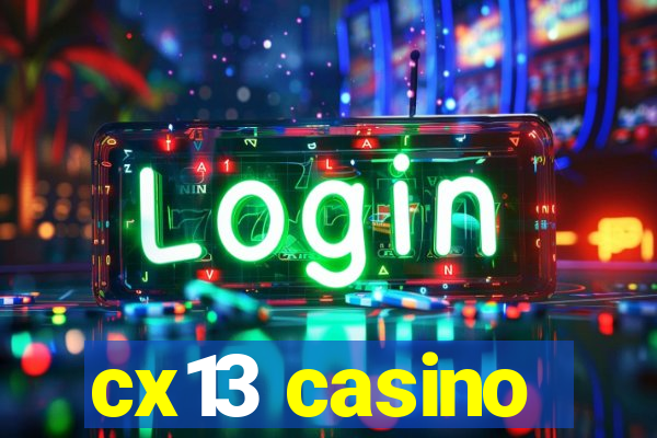 cx13 casino